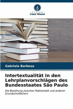 Intertextualität in den Lehrplanvorschlägen des Bundesstaates São Paulo - Barbosa, Gabriela