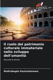 Il ruolo del patrimonio culturale immateriale nello sviluppo dell'umanità