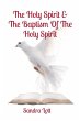 The Holy Spirit & The Baptism Of The... - Bild 1