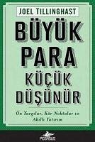 Büyük Para Kücük Düsünür - Tillinghast, Joel