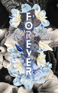 Didn't We Say Forever? - Meng, Laikyn