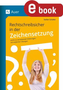 Rechtschreibsicher in der Zeichensetzung (eBook, PDF) - Schäfer, Stefan
