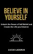 Believe in Yourself: Unlock the Power... - Bild 1