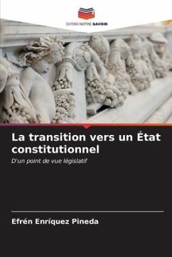 La transition vers un État constitutionnel - Enríquez Pineda, Efrén