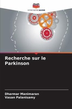 Recherche sur le Parkinson - Manimaran, Dharmar;Palanisamy, Vasan