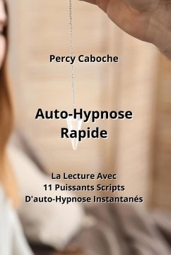 Auto-Hypnose Rapide - Caboche, Percy