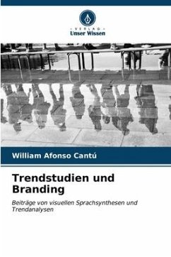 Trendstudien und Branding - Cantú, William Afonso