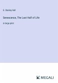 Senescence, The Last Half of Life