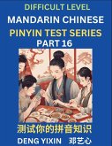 Chinese Pinyin Test Series (Part 16) Chinese Pinyin Test Series (Part 16)