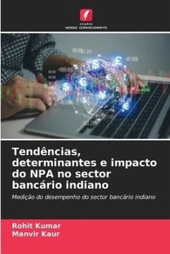 Tendências, determinantes e impacto do NPA no sector bancário indiano - Kumar, Rohit;Kaur, Manvir