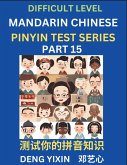 Chinese Pinyin Test Series (Part 15) Chinese Pinyin Test Series (Part 15)