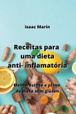 Receitas para uma dieta anti- inflamatória