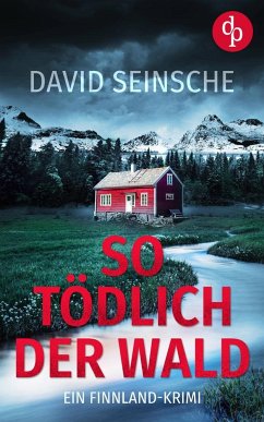 So tödlich der Wald - Seinsche, David