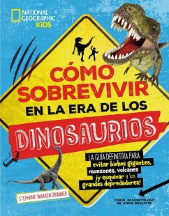 Cómo sobrevivir en la era de los dinosaurios