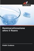 Remineralizzazione oltre il fluoro