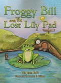 Froggy Bill and the Lost Lily Pad