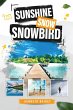 SUNSHINE SNOW SNOWBIRD - Bild 1