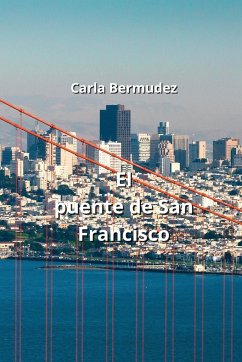 El puente de San Francisco - Bermudez, Carla