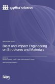 Blast and Impact Engineering on Structures and Materials