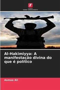 Al-Hakimiyya: A manifestação divina do que é político - Ali, Asmaa