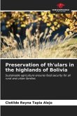 Preservation of th'ulars in the highlands of Bolivia