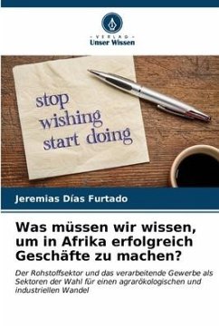 Was müssen wir wissen, um in Afrika erfolgreich Geschäfte zu machen? - Dias Furtado, Jeremias