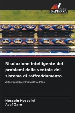 Risoluzione intelligente dei problemi delle ventole del sistema di raffreddamento - Hosseini, Hossein;Zare, Asef