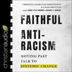 Faithful Antiracism - Edmondson, Christina; Brennan, Chad