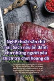 Ngh¿ thu¿t s¿n th¿t nai. Sách n¿u ¿n dành cho nh¿ng ng¿¿i yêu thích trò ch¿i hoang dã