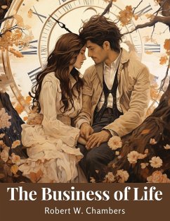 The Business of Life - Robert W. Chambers