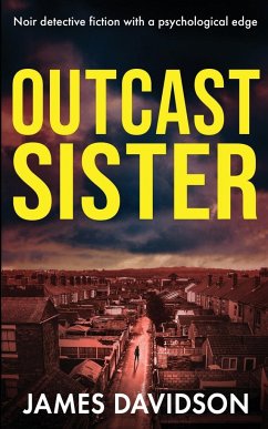 OUTCAST SISTER - Davidson, James