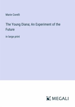 The Young Diana; An Experiment of the Future - Corelli, Marie