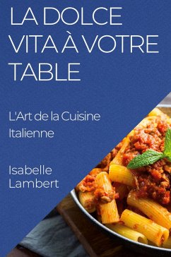 La Dolce Vita à Votre Table - Lambert, Isabelle