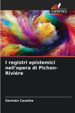 I registri epistemici nell'opera di Pichon-Riviére - Casetta, Germán