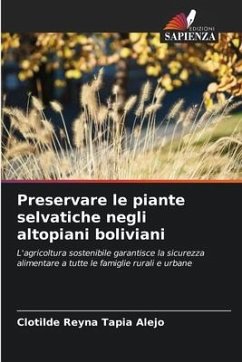 Preservare le piante selvatiche negli altopiani boliviani - Tapia Alejo, Clotilde Reyna