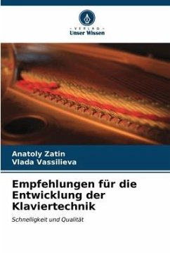 Empfehlungen für die Entwicklung der Klaviertechnik - Zatin, Anatoly;Vassilieva, Vlada