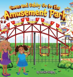 Gwen and Gabby go to the Amusement Park - Galgey, Jackie