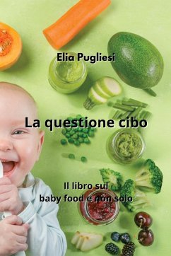 La questione cibo - Pugliesi, Elia