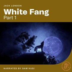 White Fang (Part 1) (MP3-Download) - London, Jack