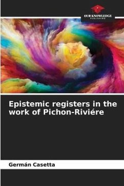 Epistemic registers in the work of Pichon-Riviére - Casetta, Germán