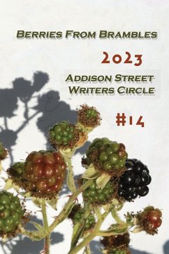 Berries from Brambles - Addison Street Writers Circle