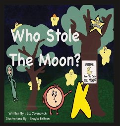 Who Stole the Moon? - Jovanovich, Liz