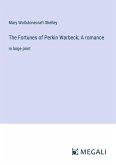 The Fortunes of Perkin Warbeck; A romance