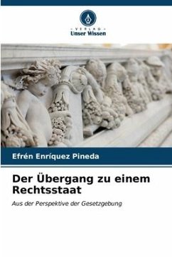 Der Übergang zu einem Rechtsstaat - Enríquez Pineda, Efrén