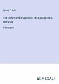The Prince of the Captivity; The Epilogue to a Romance