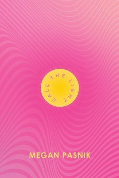 Call The Light - Pasnik, Megan