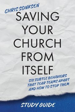 Saving Your Church From Itself - Study Guide - Sonksen, Chris