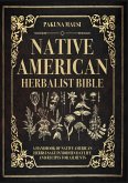 Native American Herbalist Bible