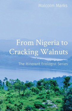 From Nigeria to Cracking Walnuts - Marks, Malcolm K