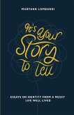 It's Your Story to Tell